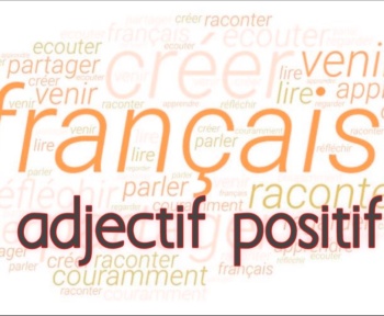 adjectif positif en francais