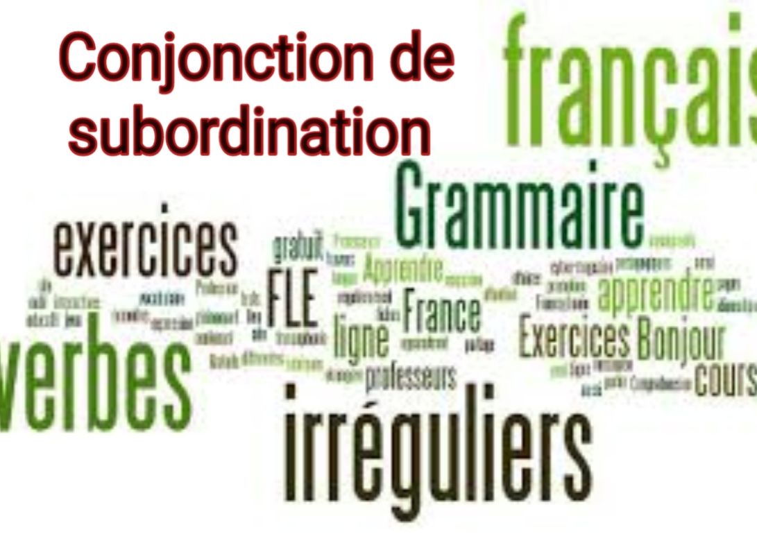Conjonction de subordination en français