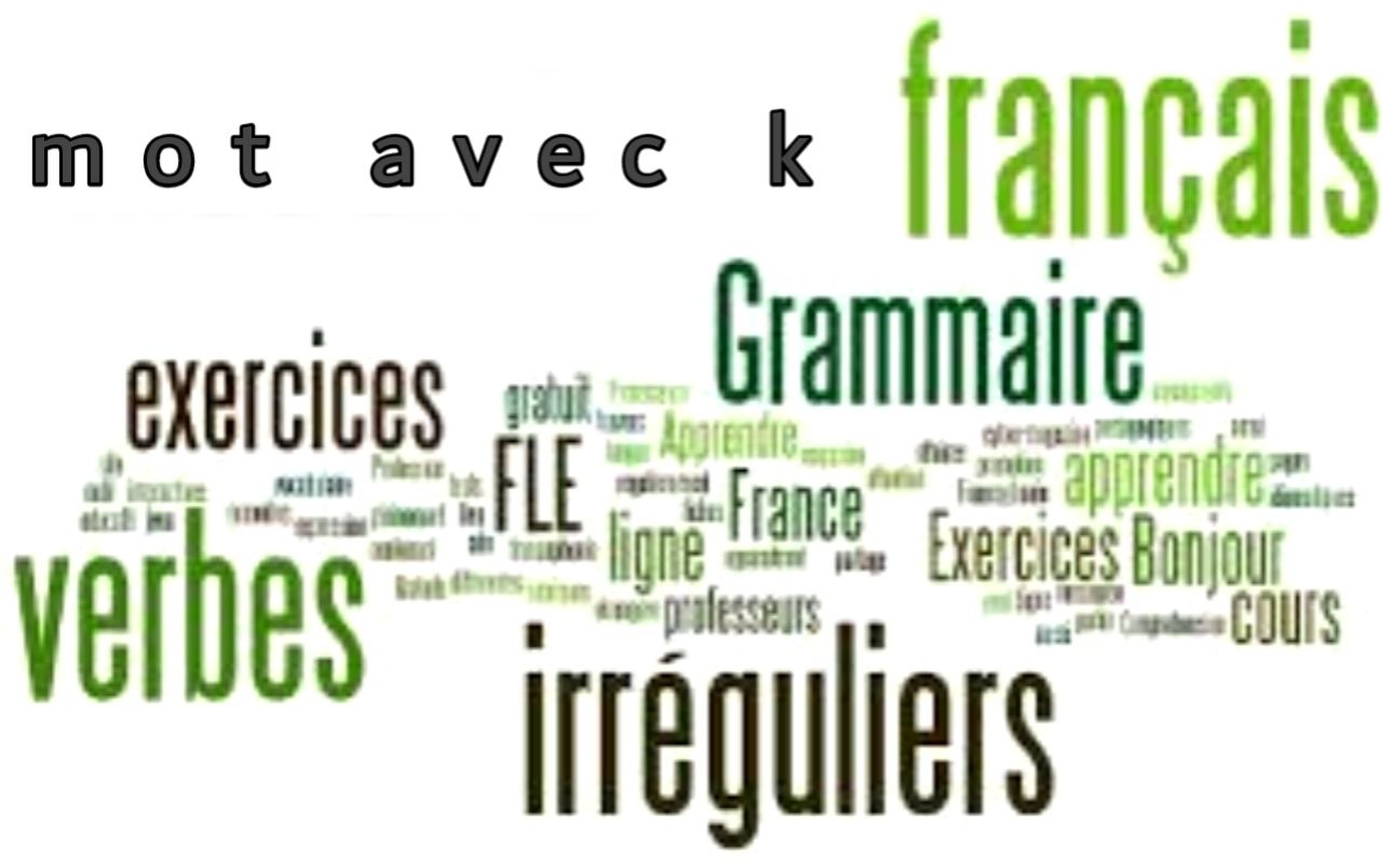 Mot avec k – plus utilisé en français