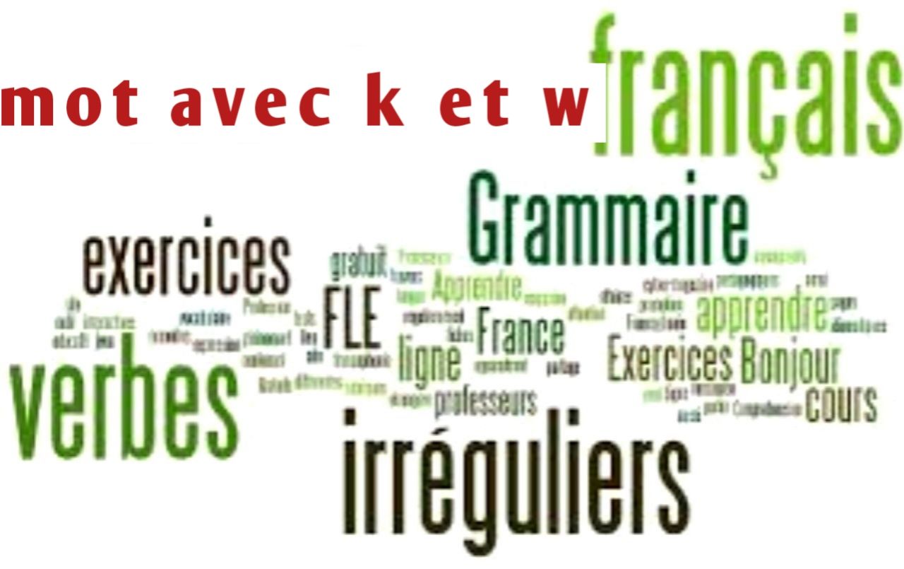 Mot avec k et w – plus utilisé en français