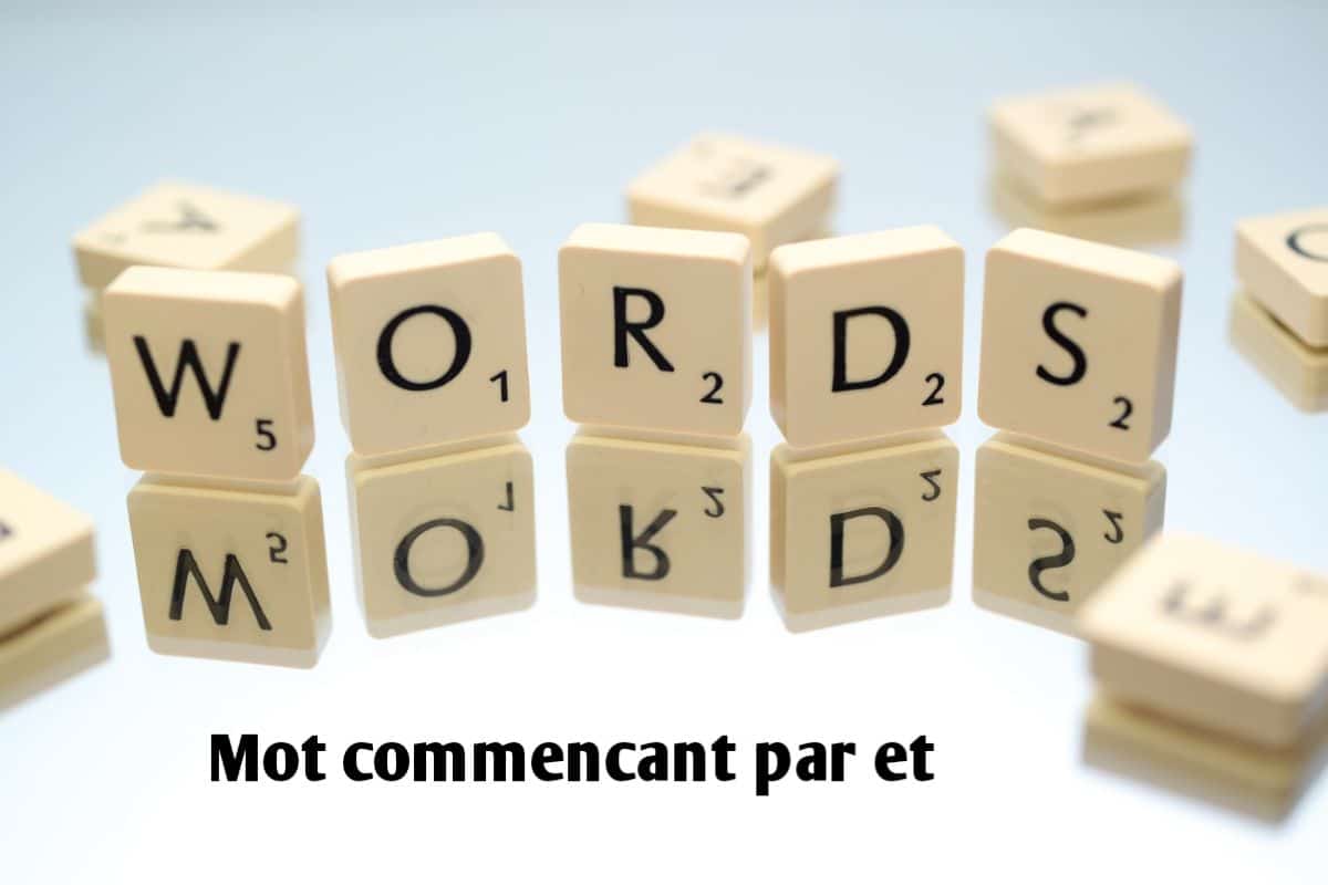 Mot commencant par et