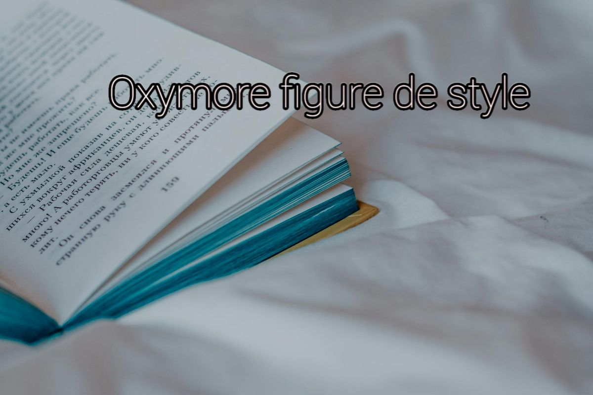 Oxymore figure de style